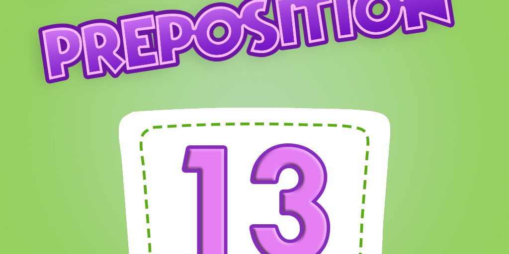 13 Preposition Quiz 13