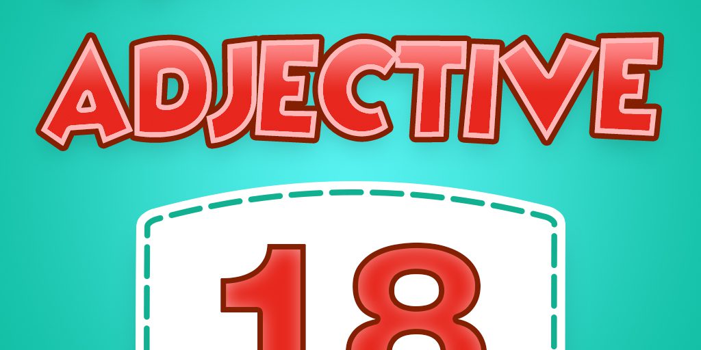 18 Adjective Quiz 18