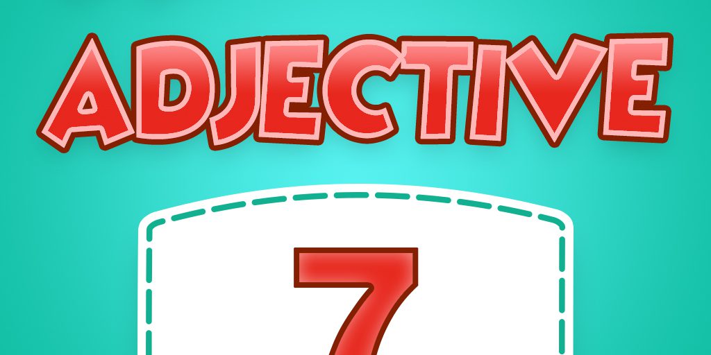 7 Adjective Quiz 07