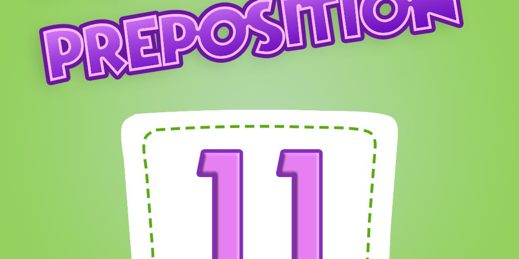 Preposition Quiz 11
