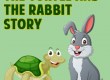 The Turtle and The Rabbit Story For Kids