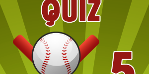 Baseball-Quiz-5